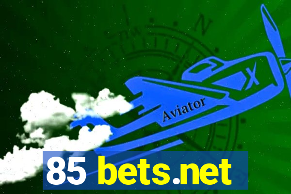 85 bets.net